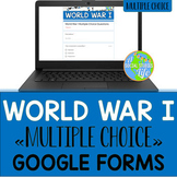World War I Multiple Choice Google Forms Distance Learning