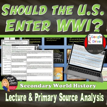 Preview of World War I | Should the U.S. Enter the War? |Primary Source Analysis | Digital