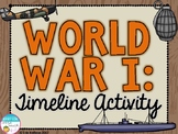 World War I Timeline Activity (World War 1, WWI, WW1)