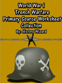 World War I Trench Warfare Primary Source Worksheet Collec