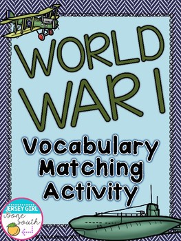 Preview of World War I Vocabulary Matching Activity (World War 1, WWI, WW1)