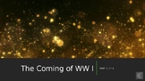 The Coming of World War I (part 1 of 5)