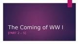 The Coming Of World War I   (part 2 of 5)