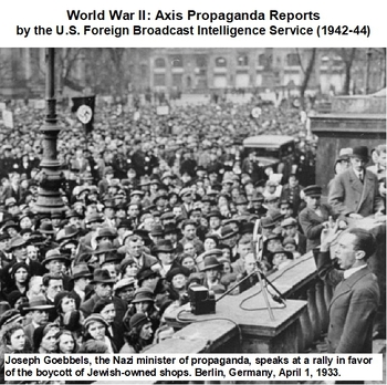 Preview of World War II: Axis Propaganda Reports by the U.S. Foreign Broadcast Intelligence