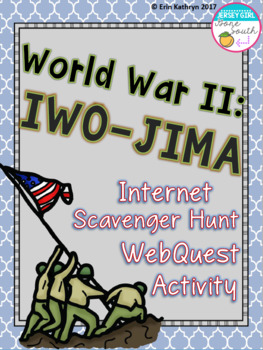 Preview of World War II Battle of Iwo Jima Internet Scavenger Hunt WebQuest Activity