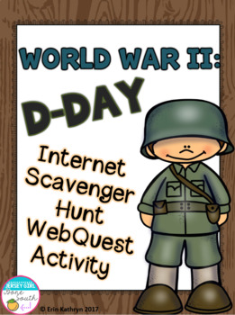 Preview of World War II D-Day Internet Scavenger Hunt WebQuest Activity