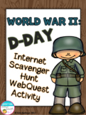 World War II D-Day Internet Scavenger Hunt WebQuest Activity