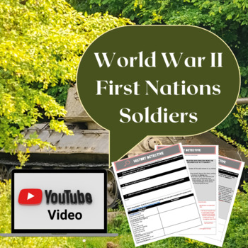 Preview of World War II First Nations Soldiers YouTube Teaching Resource
