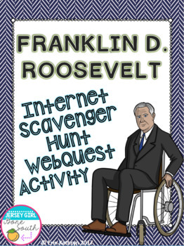 Preview of Franklin D. Roosevelt Internet Scavenger Hunt WebQuest Activity