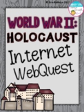 World War II Holocaust Internet WebQuest