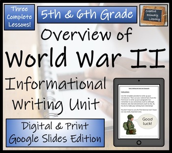Preview of World War II Informational Writing Unit Digital & Print | 5th Grade & 6th Grade