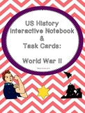World War II : Interactive Notebook, Task Cards, and Activities