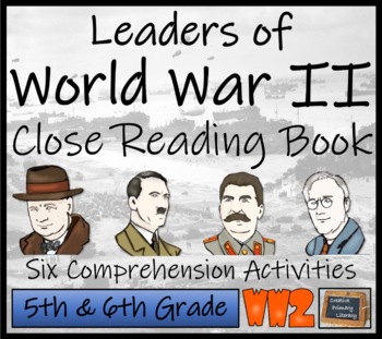 Preview of World War II Leaders Close Reading Comprehension Activity Book | 5th & 6th Grade