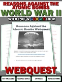 World War II - Reasons Against the Atomic Bombs - Webquest