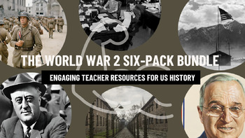 Preview of World War II Teacher Resource Bundle: Exploring Key Themes and Events