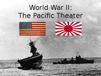 World War II The Pacific Theater PPT by Steven's Social Studies Department