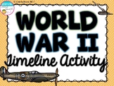 World War II Timeline Activity (World War 2, WWII, WW2)