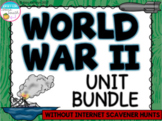 World War II Unit Bundle (without WebQuests / Internet Sca