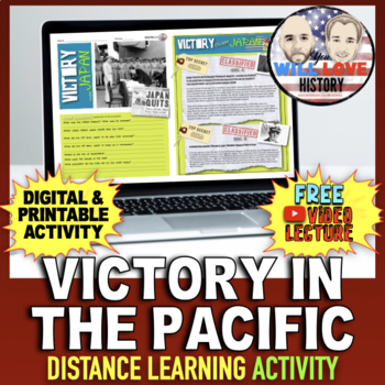 Preview of World War II | Victory in the Pacific & Atomic Bomb | Digital Learning Activity