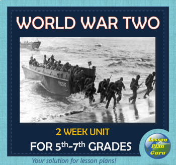 Preview of WWII: World War 2 Lesson Plan Unit for 5th-7th Grade: EASY-to-Use | Google Apps!