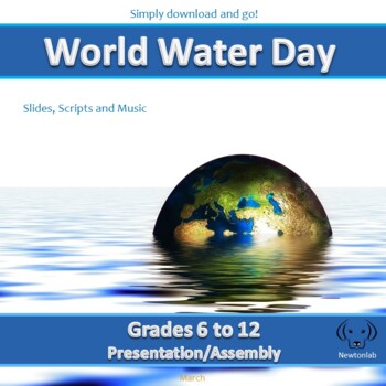 Preview of World Water Day - Grades 6 to 12