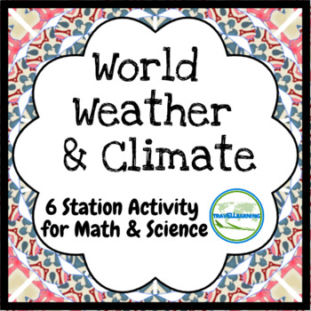 Preview of World Weather and Climate Stations Analysis and Graphing for Science and Math