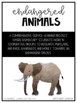 Preview of World Wildlife Service Learning Project (Endangered Animals Pack)