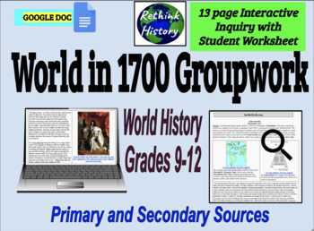 Preview of World in 1700 Groupwork | Historical Inquiry: Primary & Secondary Sources 
