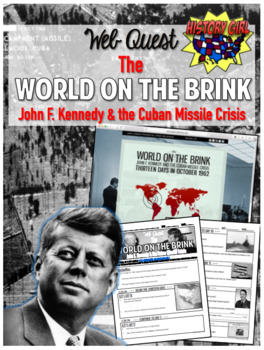 Preview of World on the Brink: John F. Kennedy & the Cuban Missile Crisis WebQuest