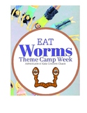 Worm Activities for Week of Camp or Classroom Theme (EAT W
