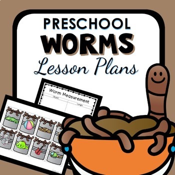Preview of Worm Theme Preschool Lesson Plans