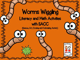 Worms Wiggling Literacy and Math Activities with SACC