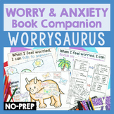 Worrysaurus: Read Aloud Activities To Teach About Worry, A