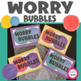 Worry Bubbles Anxiety Activity - Student Calm Down Focus Activity