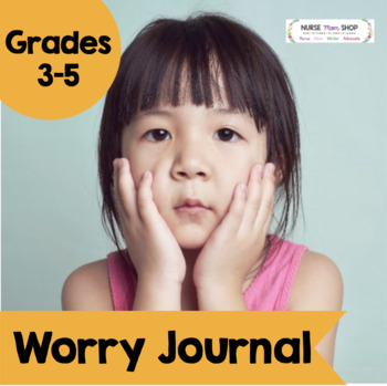 Preview of Worry Journal: A Social Emotional Learning Tool to Help Kids Navigate Anxiety