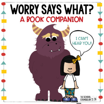 Preview of Worry Says What? Book Companion 