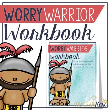 Preview of Worry Warriors Workbook Managing Worries with Worry Activities Distance Learning