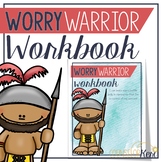 Worry Warriors Workbook Managing Worries with Worry Activi