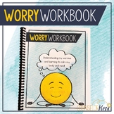 Worry Workbook: Worry Activities & Journal for Anxiety Cop