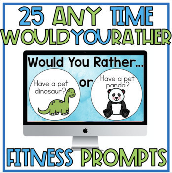 Preview of Would You Rather - 25 Fitness, Conversation or Writing Prompts