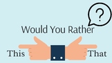 Would You Rather Activity