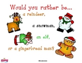 Would You Rather Be A Reindeer, Elf, Snowman, or Gingerbre
