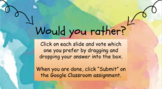 Would You Rather _ Beginning of the Year Activity _ Google Slides