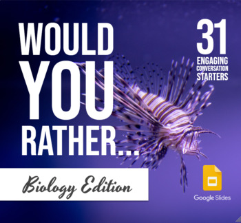 Preview of Would You Rather... Biology Edition!