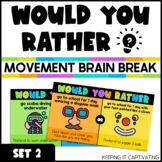 Would You Rather Brain Break {Set 2}