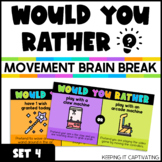 Would You Rather Brain Break {Set 4}