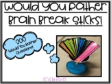 Would You Rather Brain Break Sticks