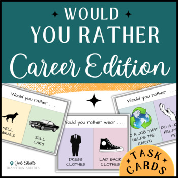 Preview of Would You Rather | CAREER EDITION TASK CARDS | This or That with Response Sheet