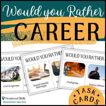 Preview of Would You Rather | Career & Job Positions TASK CARDS | Game & Activity