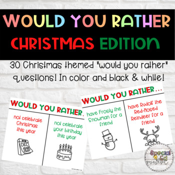 Would You Rather? - Christmas Edition by Special Ed Mindset | TPT